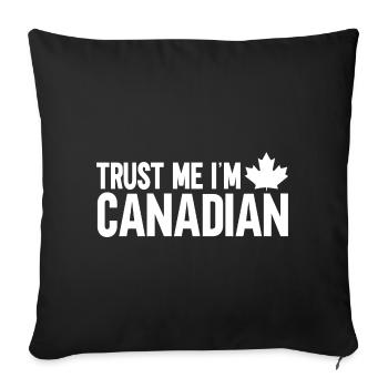 Trust Me, I Am Canadian - Sofa pillowcase 17,3'' x 17,3'' (45 x 45 cm) - black - Front