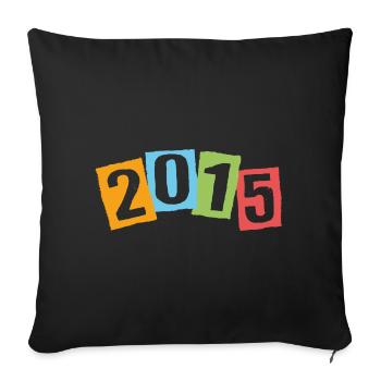 Born in 2015 – Birthday with big colorful numbers - Sofa pillowcase 17,3'' x 17,3'' (45 x 45 cm) - black - Front