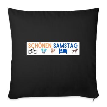 schönen samstag - Sofakissenbezug 45 x 45 cm - Schwarz - Vorne