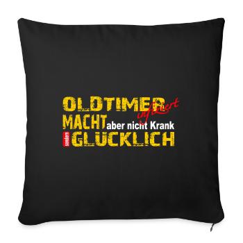 Classic Cars Oldtimer Youngtimer Spruch Glücklich - Sofakissenbezug 45 x 45 cm - Schwarz - Vorne