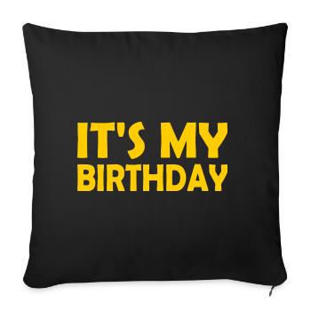Its my birthday - Sofa pillowcase 17,3'' x 17,3'' (45 x 45 cm) - black - Front