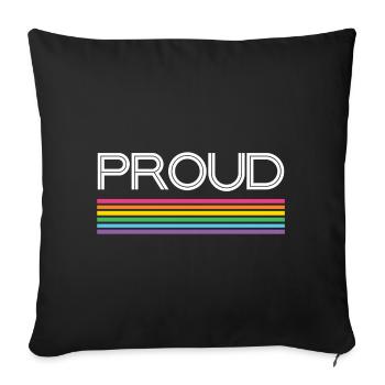 Pride Month LGBT - Proud! - Sofa pillowcase 17,3'' x 17,3'' (45 x 45 cm) - black - Front