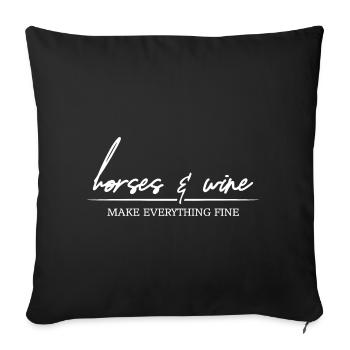 Les chevaux et le vin font tout bien Pferde Spruch - Housse de coussin décorative 45 x 45 cm - noir - Devant
