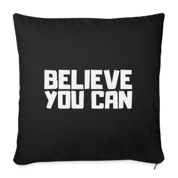 I think you can. Motivation Sport Success Courage - Sofa pillowcase 17,3'' x 17,3'' (45 x 45 cm) - black - Front