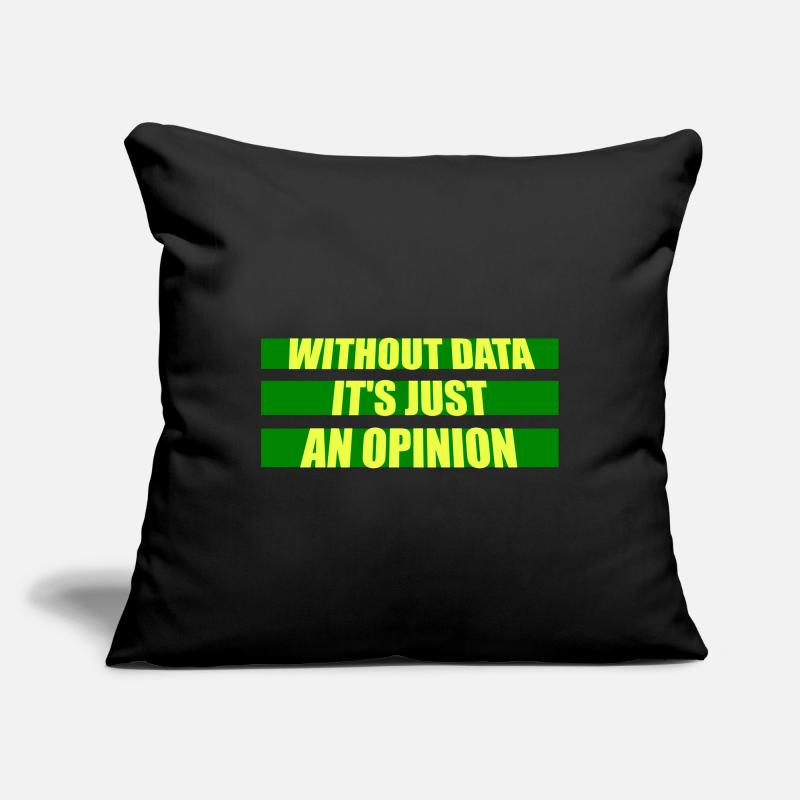 Without Data It's Just An Opinion Statistik Nerd Sofakissenbezug 45 x 45 cm