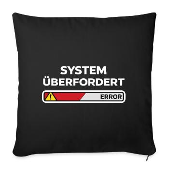System überfordert Error - Sofakissenbezug 45 x 45 cm - Schwarz - Vorne
