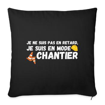 Je suis en mode chantier - Housse de coussin décorative 45 x 45 cm - noir - Devant