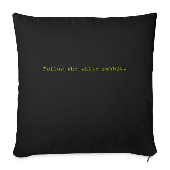 Follow the white rabbit Programming Computer Science - Sofa pillowcase 17,3'' x 17,3'' (45 x 45 cm) - black - Front