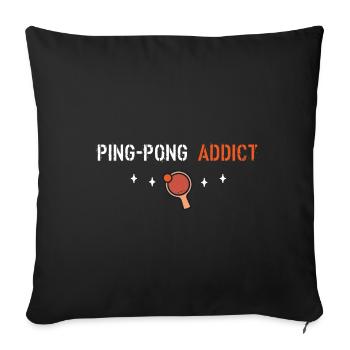 Ping pong addict - Sofa pillowcase 17,3'' x 17,3'' (45 x 45 cm) - black - Front
