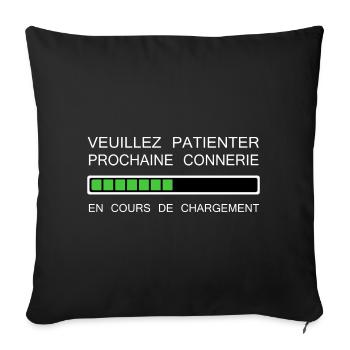 Prochaine connerie en cours - Housse de coussin décorative 45 x 45 cm - noir - Devant