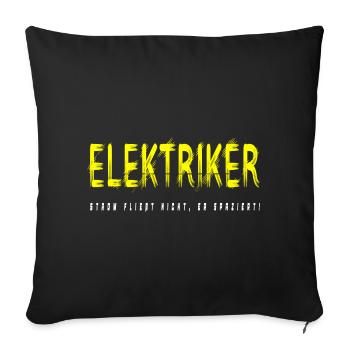 Elektriker Handwerker Design - Sofakissenbezug 45 x 45 cm - Schwarz - Vorne