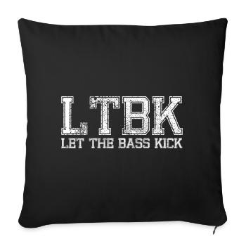 LASS DEN BASS KICKEN - Sofakissenbezug 45 x 45 cm - Schwarz - Vorne