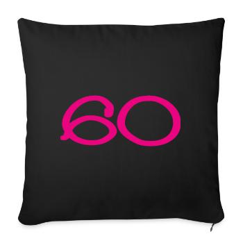 60. 60 ANS. 60e ANNIVERSAIRE. ANNIVERSAIRE 60 ANS. - Housse de coussin décorative 45 x 45 cm - noir - Devant
