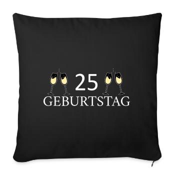 25.Geburtstag 25 Jahre - Sofakissenbezug 45 x 45 cm - Schwarz - Vorne