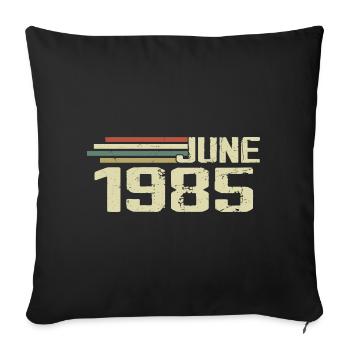 Juin 1985 Anniversaire Juin 1985 Juin 1985 Anniversaire - Housse de coussin décorative 45 x 45 cm - noir - Devant