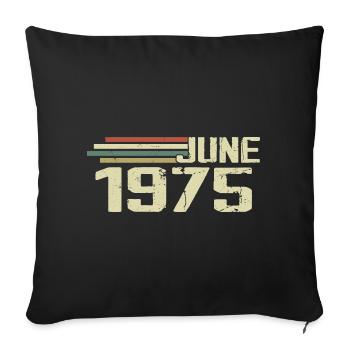 Juin 1975 Anniversaire Juin 1975 Juin 1975 Anniversaire - Housse de coussin décorative 45 x 45 cm - noir - Devant