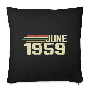 Juin 1959 Anniversaire Juin 1959 Juin 1959 Anniversaire - Housse de coussin décorative 45 x 45 cm - noir - Devant