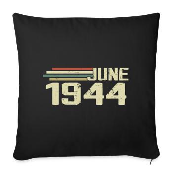 Juin 1944 Anniversaire Juin 1944 Juin 1944 Anniversaire - Housse de coussin décorative 45 x 45 cm - noir - Devant