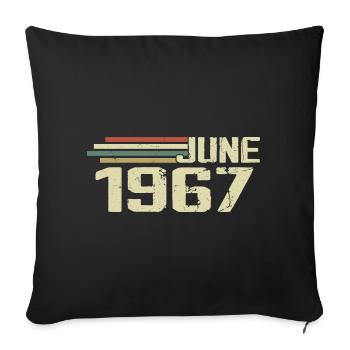 Juni 1967 Jahrestag Juni 1967 Juni 1967 Geburtstag - Sofakissenbezug 45 x 45 cm - Schwarz - Vorne