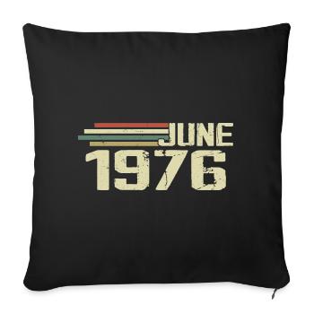 Juin 1976 Anniversaire Juin 1976 Juin 1976 Anniversaire - Housse de coussin décorative 45 x 45 cm - noir - Devant
