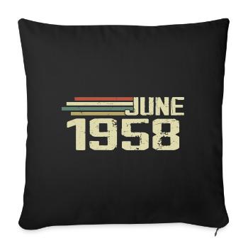 Juin 1958 Anniversaire Juin 1958 Juin 1958 Anniversaire - Housse de coussin décorative 45 x 45 cm - noir - Devant