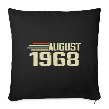Born August 1968 Anniversary August 1968 Year - Sofa pillowcase 17,3'' x 17,3'' (45 x 45 cm) - black - Front