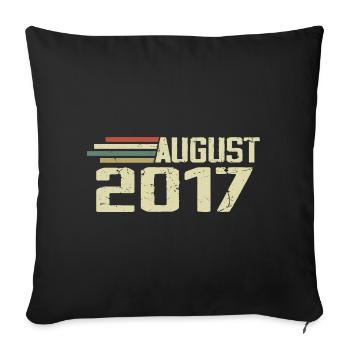 Born August 2017 Anniversary August 2017 Vintage - Sofa pillowcase 17,3'' x 17,3'' (45 x 45 cm) - black - Front