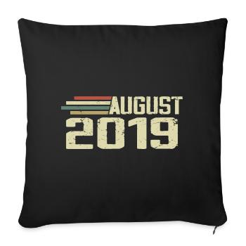 Born August 2019 Anniversary August 2019 Vintage - Sofa pillowcase 17,3'' x 17,3'' (45 x 45 cm) - black - Front
