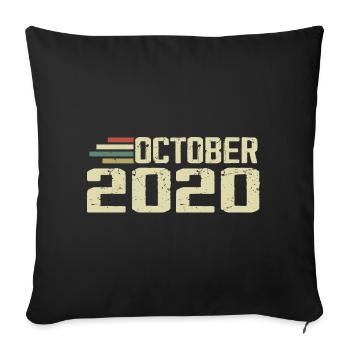 October 2020 - Geburtstag im Oktober 2020 - Sofakissenbezug 45 x 45 cm - Schwarz - Vorne