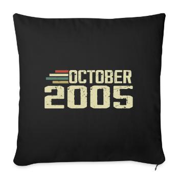 October 2005 - Geburtstag im Oktober 2005 - Sofakissenbezug 45 x 45 cm - Schwarz - Vorne