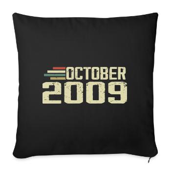 October 2009 - Geburtstag im Oktober 2009 - Sofakissenbezug 45 x 45 cm - Schwarz - Vorne