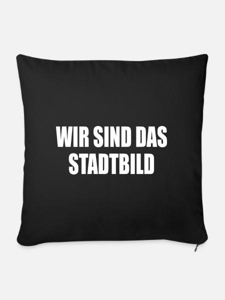 wir sind das stadtbild - Sofakissenbezug 45 x 45 cm - Schwarz