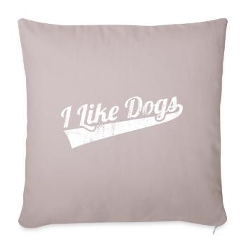 I like dogs - Sofa pillowcase 17,3'' x 17,3'' (45 x 45 cm) - light taupe - Front