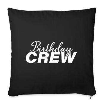 Birthday Crew Matching Group Birthday Party Outfit - Sofa pillowcase 17,3'' x 17,3'' (45 x 45 cm) - black - Front