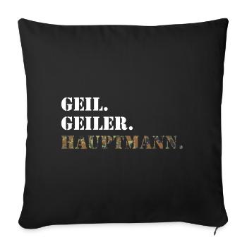 Geil. Geiler. Hauptmann. Bundeswehr Soldat - Sofakissenbezug 45 x 45 cm - Schwarz - Vorne