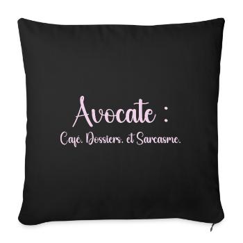 Avocate : café, dossiers et sarcasme - Housse de coussin décorative 45 x 45 cm - noir - Devant