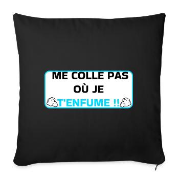 Me colle pas ou je t'enfume  - Housse de coussin décorative 45 x 45 cm - noir - Devant