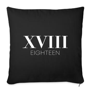 Cadeau du 18e anniversaire dix-huit - Housse de coussin décorative 45 x 45 cm - noir - Devant