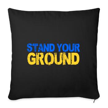 Stand your ground Ukraine Unterstützung Frieden - Sofakissenbezug 45 x 45 cm - Schwarz - Vorne