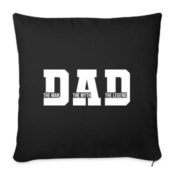 Dad Father Father the Man The Legend Dad Sayings - Sofa pillowcase 17,3'' x 17,3'' (45 x 45 cm) - black - Front
