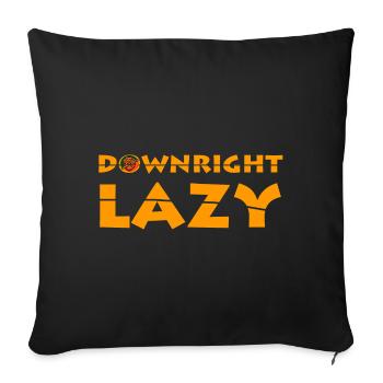 Downright Lazy  - Sofa pillowcase 17,3'' x 17,3'' (45 x 45 cm) - black - Front