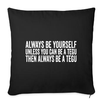Sois toujours toi-même – Tegu. - Housse de coussin décorative 45 x 45 cm - noir - Devant