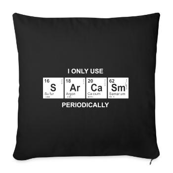 Sarcasm chemist chemistry student periodic table - Sofa pillowcase 17,3'' x 17,3'' (45 x 45 cm) - black - Front