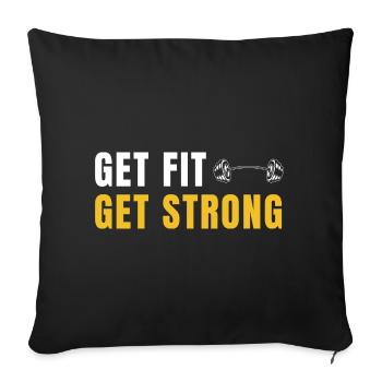 Get Fit Get Strong - Fitnessgeschenk mit Hanteln - Sofakissenbezug 45 x 45 cm - Schwarz - Vorne
