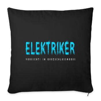 Elektriker Handwerker Design - Sofakissenbezug 45 x 45 cm - Schwarz - Vorne
