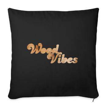 Wood Vibes good coole Citations Holz Wald Natur Fan - Housse de coussin décorative 45 x 45 cm - noir - Devant