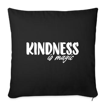 Kindness is magic - Sofa pillowcase 17,3'' x 17,3'' (45 x 45 cm) - black - Front