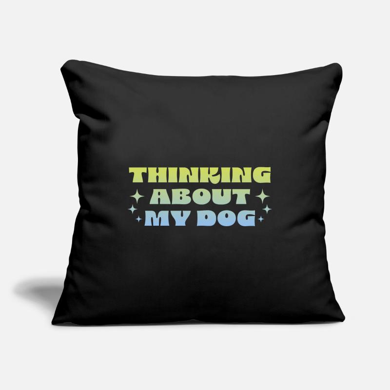 Penser à mon chien Housse de coussin décorative 45 x 45 cm