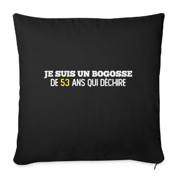 bogosse de 53 ans / cadeau anniversaire homme - Housse de coussin décorative 45 x 45 cm - noir - Devant