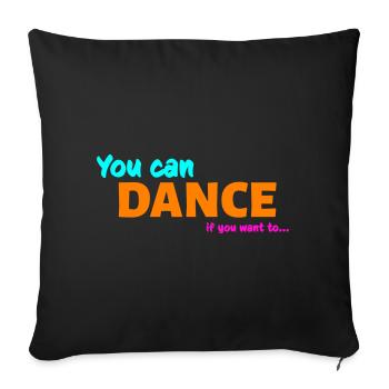 You can dance - Housse de coussin décorative 45 x 45 cm - noir - Devant